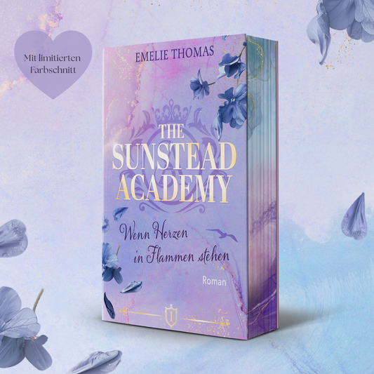 The Sunstead Academy - Wenn Herzen in Flammen stehen (Band 1)